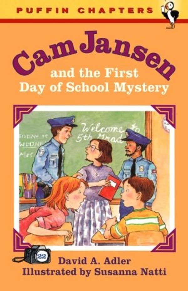 Cover Art for 9780142501146, Cam Jansen and the First Day of School Mystery (Cam Jansen, No. 22) by David A. Adler