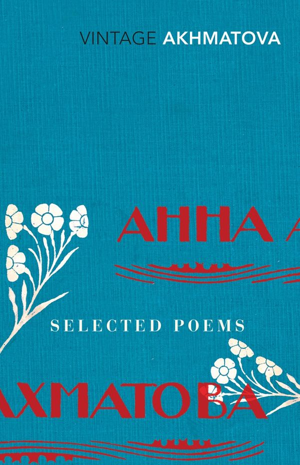 Cover Art for 9781446466421, Selected Poems by Anna Akhmatova