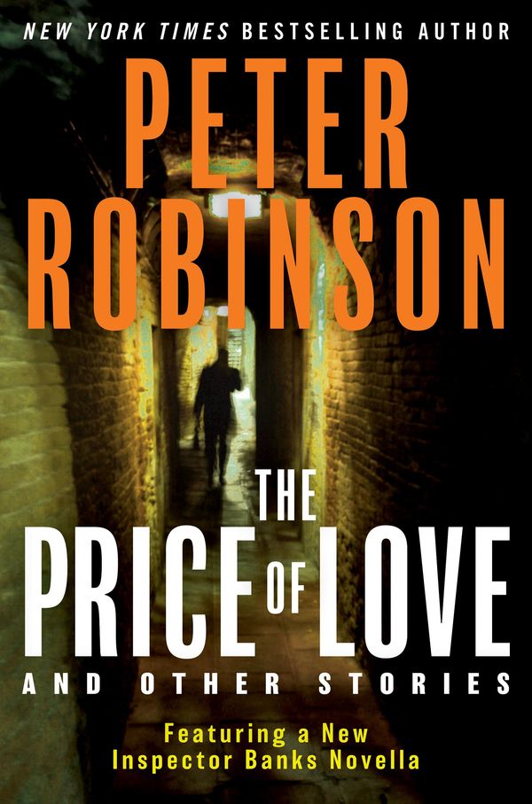Cover Art for 9780061938092, The Price of Love and Other Stories by Peter Robinson