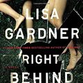 Cover Art for 9780525954583, Right Behind You by Lisa Gardner