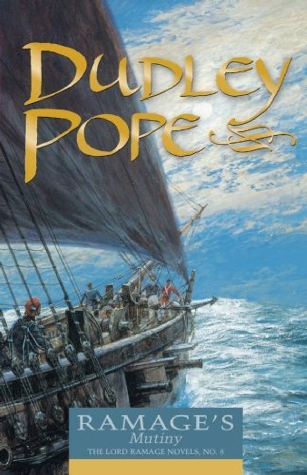 Cover Art for 9780935526905, Ramage's Mutiny by Dudley Pope