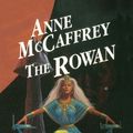 Cover Art for 9781441840677, The Rowan by Anne McCaffrey