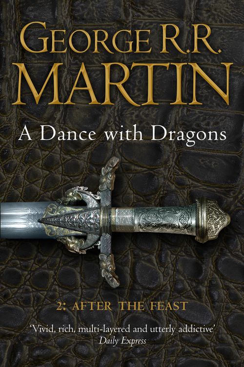 Cover Art for 9780007466078, A Dance With Dragons: Part 2 After the Feast by George R. R. Martin