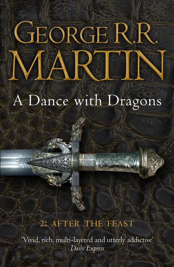 Cover Art for 9780007466078, A Dance With Dragons: Part 2 After the Feast by George R. R. Martin