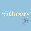 Cover Art for 9781741765533, The Trouble with Theory by Gavin Kitching