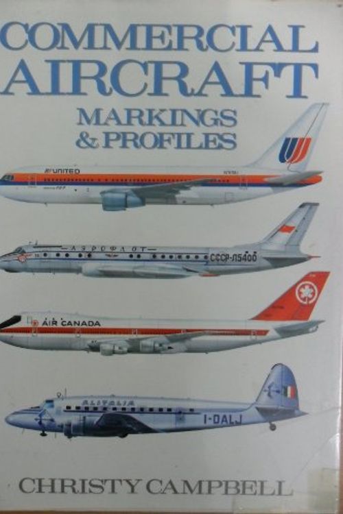 Cover Art for 9780600572886, Commercial Aircraft Markings and Profiles by Christopher Campbell