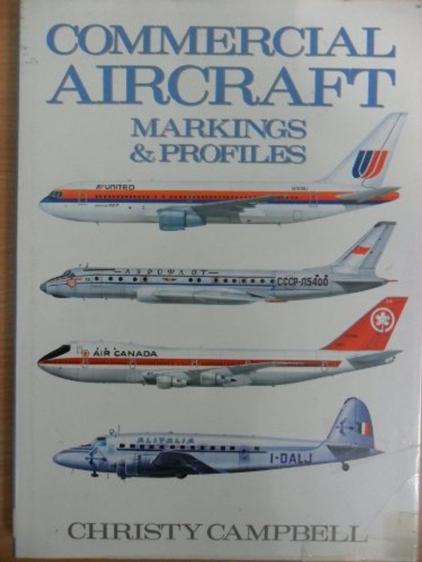 Cover Art for 9780600572886, Commercial Aircraft Markings and Profiles by Christopher Campbell