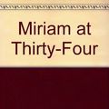 Cover Art for 9780070371613, Miriam at Thirty-Four by Alan Lelchuk