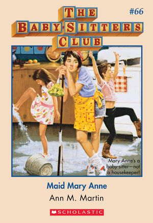 Cover Art for 9780545768139, The Baby-Sitters Club #66: Maid Mary Anne by Ann M. Martin