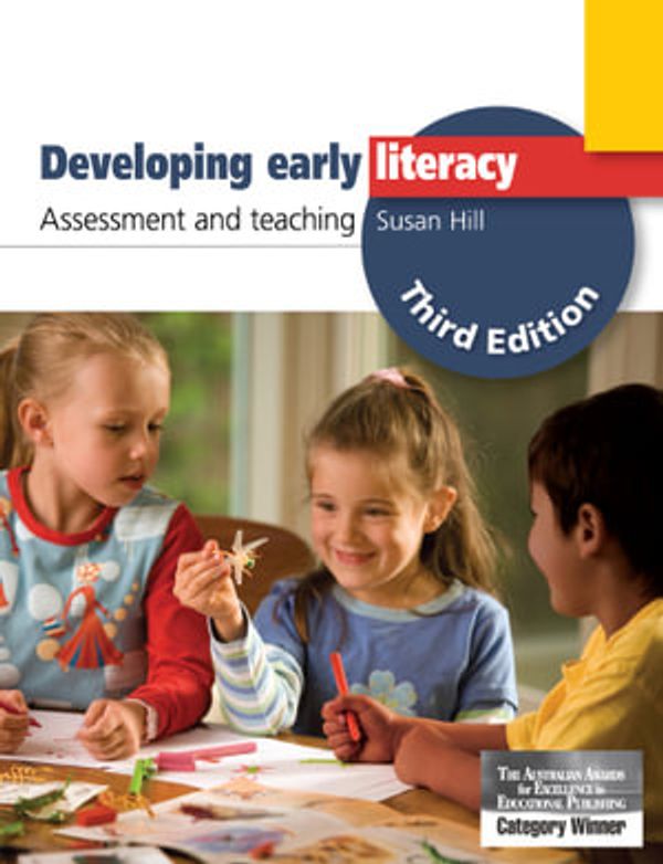 Cover Art for 9781761070761, Developing Early Literacy by Susan Hill