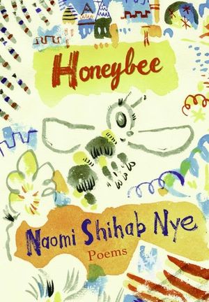 Cover Art for 9780061958441, Honeybee by Naomi Shihab Nye