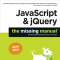 Cover Art for 9781449320461, JavaScript & JQuery: The Missing Manual by David Sawyer McFarland