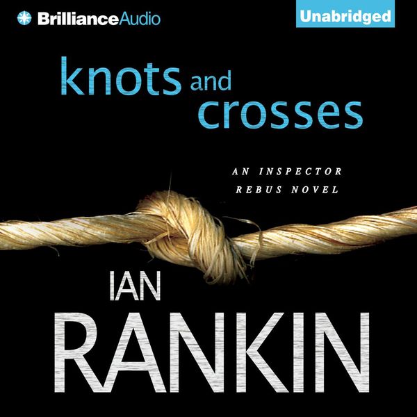 Cover Art for 9781480523760, Knots and Crosses by Ian Rankin