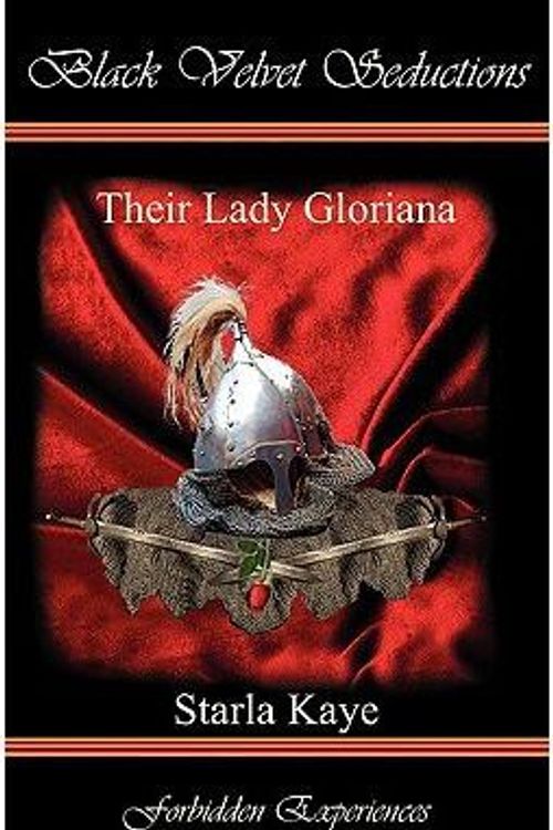 Cover Art for 9781936556007, Their Lady Gloriana by Starla Kaye