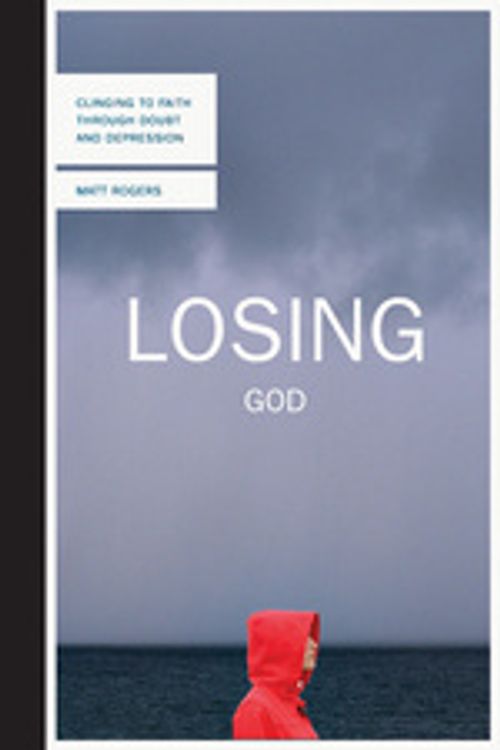 Cover Art for 9780830836208, Losing God by Matt Rogers