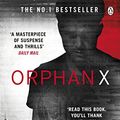 Cover Art for B014GKJJME, Orphan X (An Orphan X Thriller Book 1) by Gregg Hurwitz