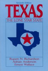 Cover Art for 9780134870007, Texas: The Lone Star State by Rupert Richardson
