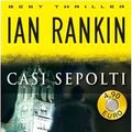 Cover Art for 9788846208408, Casi sepolti by Ian Rankin