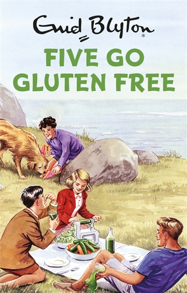 Cover Art for 9781786488015, Five Go Gluten Free by Bruno Vincent