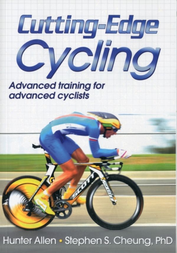 Cover Art for 9780736091091, Cutting-Edge Cycling by Hunter Allen