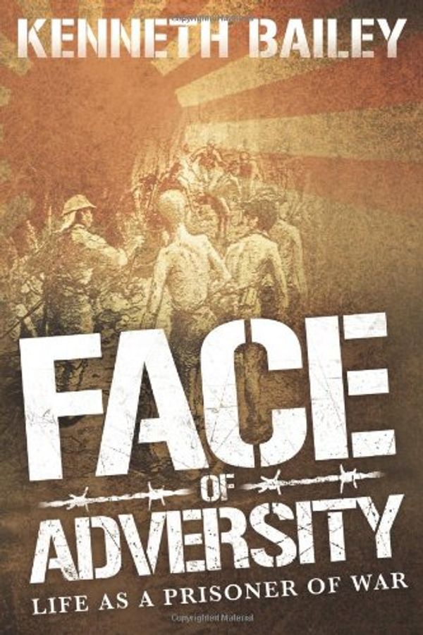 Cover Art for 9781409299974, Face Of Adversity by Kenneth Bailey