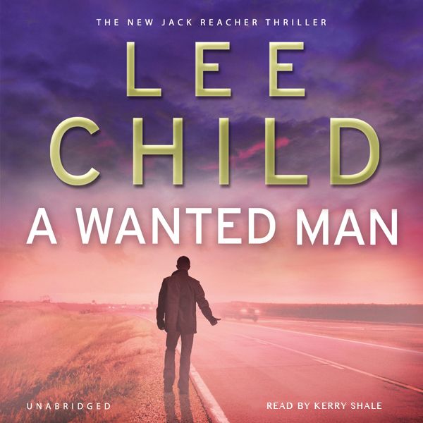 Cover Art for B009152QMU, A Wanted Man: Jack Reacher 17 by Unknown