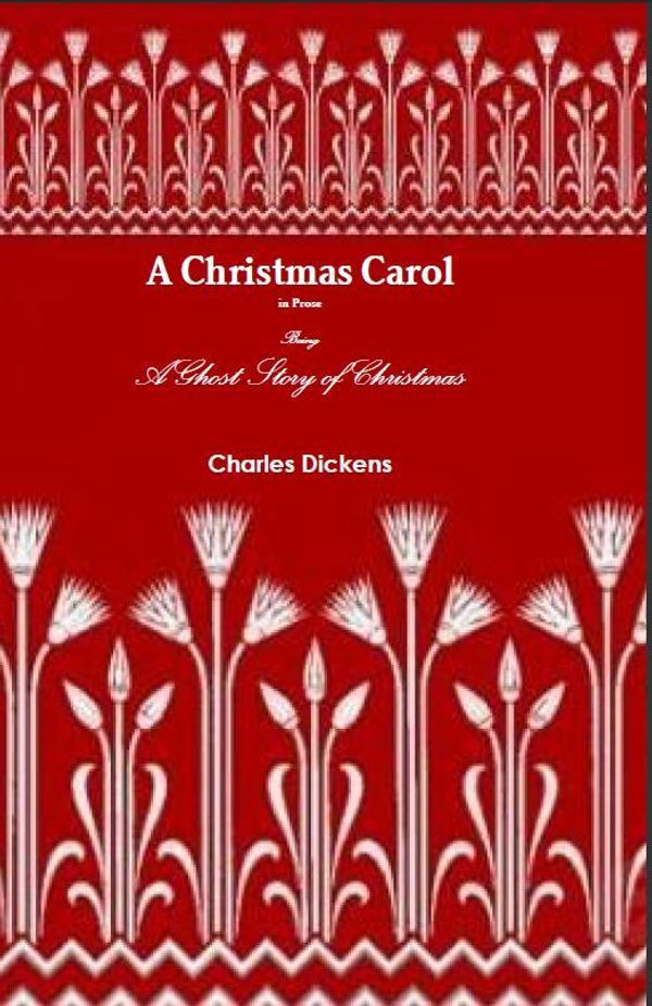 Cover Art for 1230000031773, A Christmas Carol by Charles Dickens