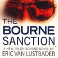 Cover Art for 9780446539968, ROBERT LUDLUM'S THE BOURNE SANCTION by Ludlum, Robert;Van Lustbader, Eric