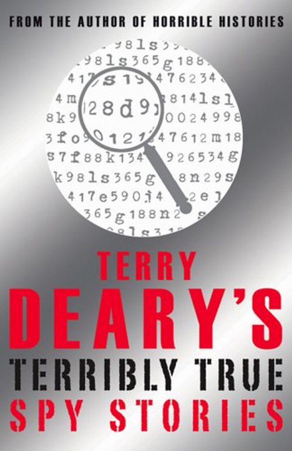 Cover Art for 9780439950206, Terry Deary's Terribly True Spy Stories by Terry Deary