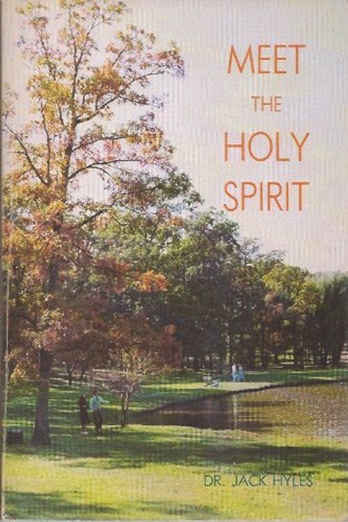 Cover Art for B0006YFTY2, Meet the Holy Spirit by Jack Hyles