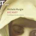 Cover Art for 9788806214586, Ave Mary by Michela Murgia