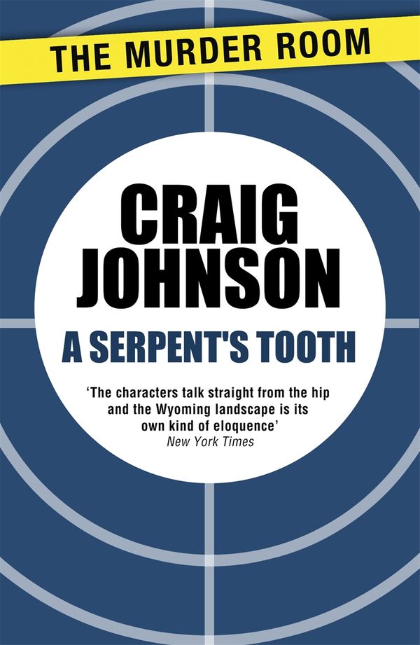 Cover Art for 9781471913266, A Serpent's Tooth (A Walt Longmire Mystery) by Craig Johnson