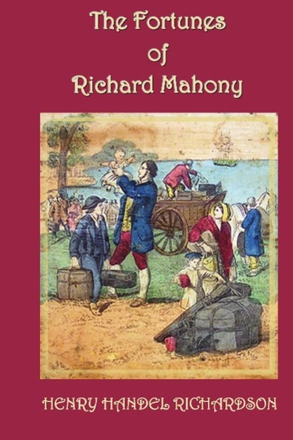 Cover Art for 9781781390672, The Fortunes of Richard Mahony by Henry Handel Richardson
