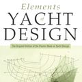 Cover Art for 9781574091342, Elements of Yacht Design by Skene, Norman L.