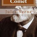 Cover Art for 9781522744207, Off on a Comet by Jules Verne
