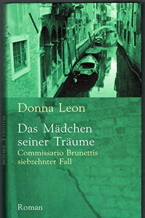 Cover Art for B00AD7X17O, Das Mädchen seiner Träume - Commissario Brunettis siebzehnter Fall - bk1539 by Donna Leon