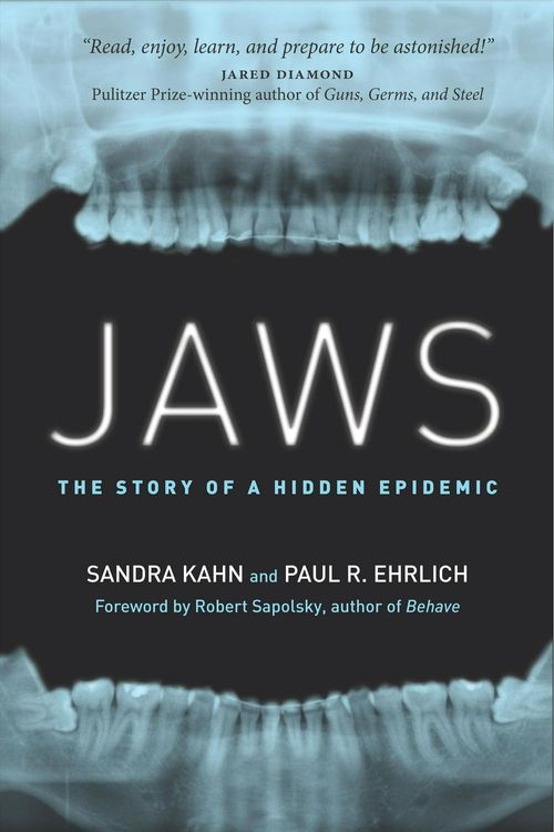 Cover Art for 9781503604131, Jaws: The Story of a Hidden Epidemic by Sandra Kahn, Paul R. Ehrlich