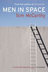 Cover Art for 9781846880568, Men In Space by Tom McCarthy