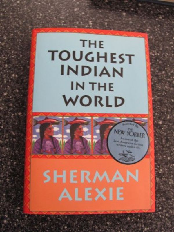 Cover Art for 9780965010481, The Toughest Indian in the World by Sherman Alexie