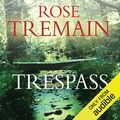 Cover Art for 1408454890, Trespass by Rose Tremain