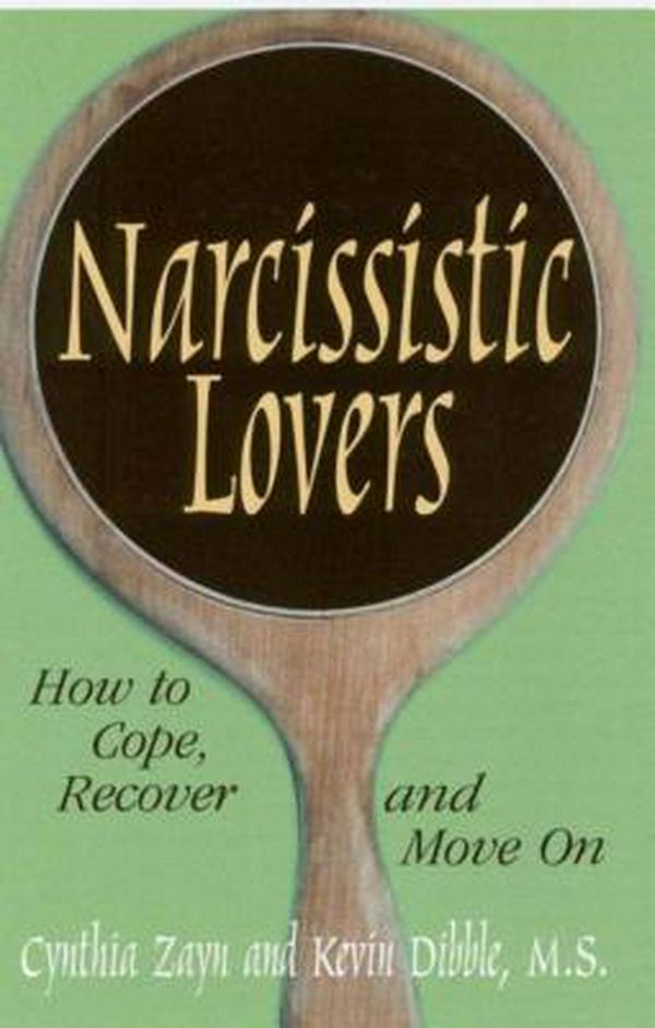 Cover Art for 9780882822839, Narcissistic Lovers: How to Cope, Recover and Move on by Cynthia Zayn