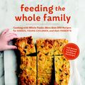 Cover Art for 9781632170606, Feeding the Whole Family by Cynthia Lair