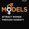 Cover Art for B075K11F6N, Models: Attract Women Through Honesty by Mark Manson