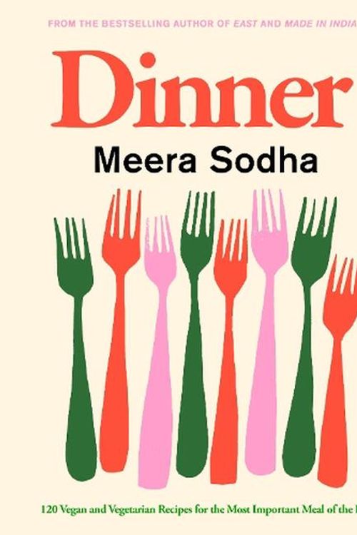 Cover Art for 9780241488003, Dinner: 120 Vegan and vegetarian recipes by Meera Sodha