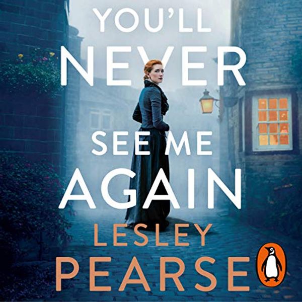 Cover Art for B07Q3Y2ZJX, You'll Never See Me Again by Lesley Pearse