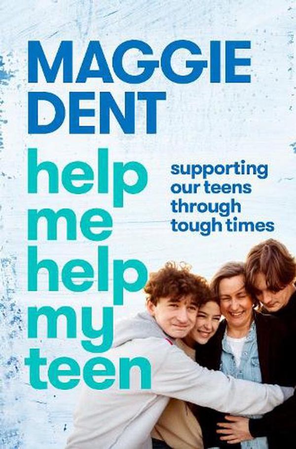 Cover Art for 9781761268946, Help Me Help My Teen: Supporting our teens through tough times by Maggie Dent