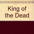 Cover Art for 9780747279426, King of the Dead by R. A. MacAvoy