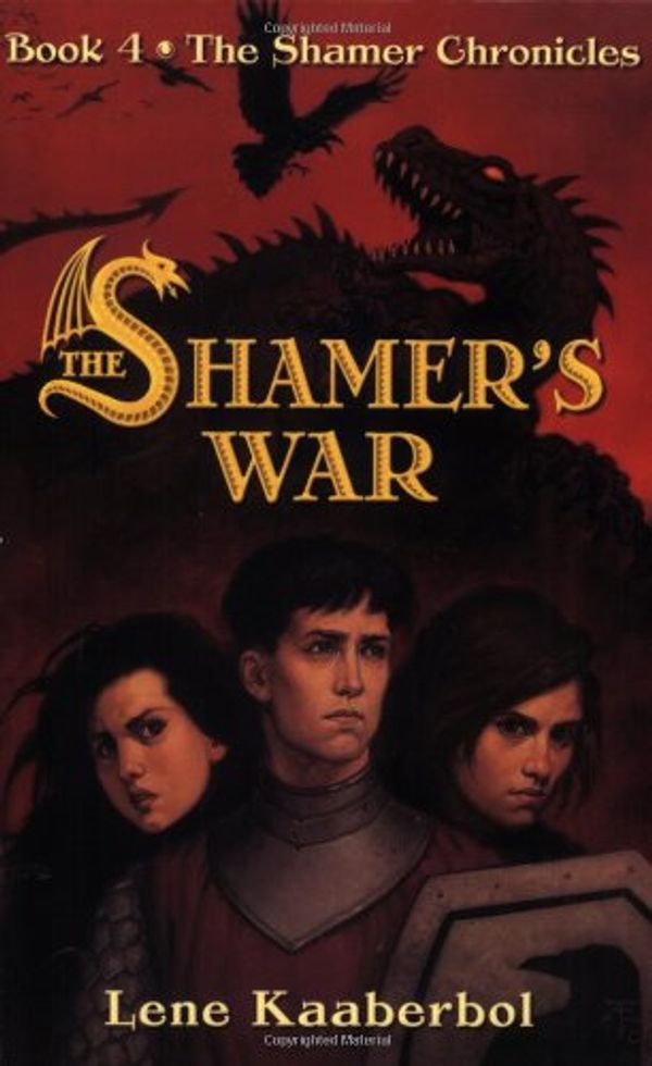 Cover Art for 9780805086560, The Shamer's War by Lene Kaaberbol