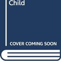 Cover Art for 9780063501317, The Developing Child by Helen Bee