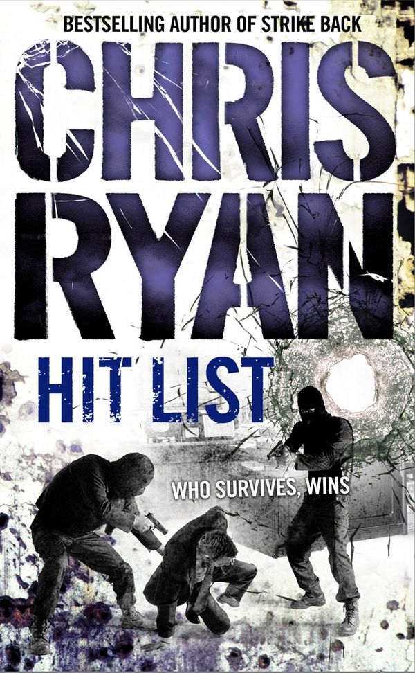 Cover Art for 9780099460145, Hit List by Chris Ryan